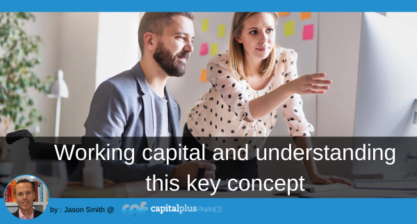Working capital and understanding this key concept