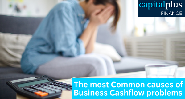 The most common causes of business cash flow problems