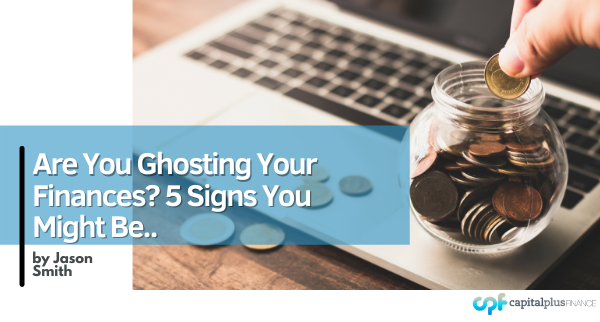 Are You Ghosting Your Finances? 5 Signs You Might Be…