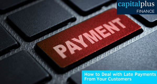 How to Deal with Late Payments From Your Customers